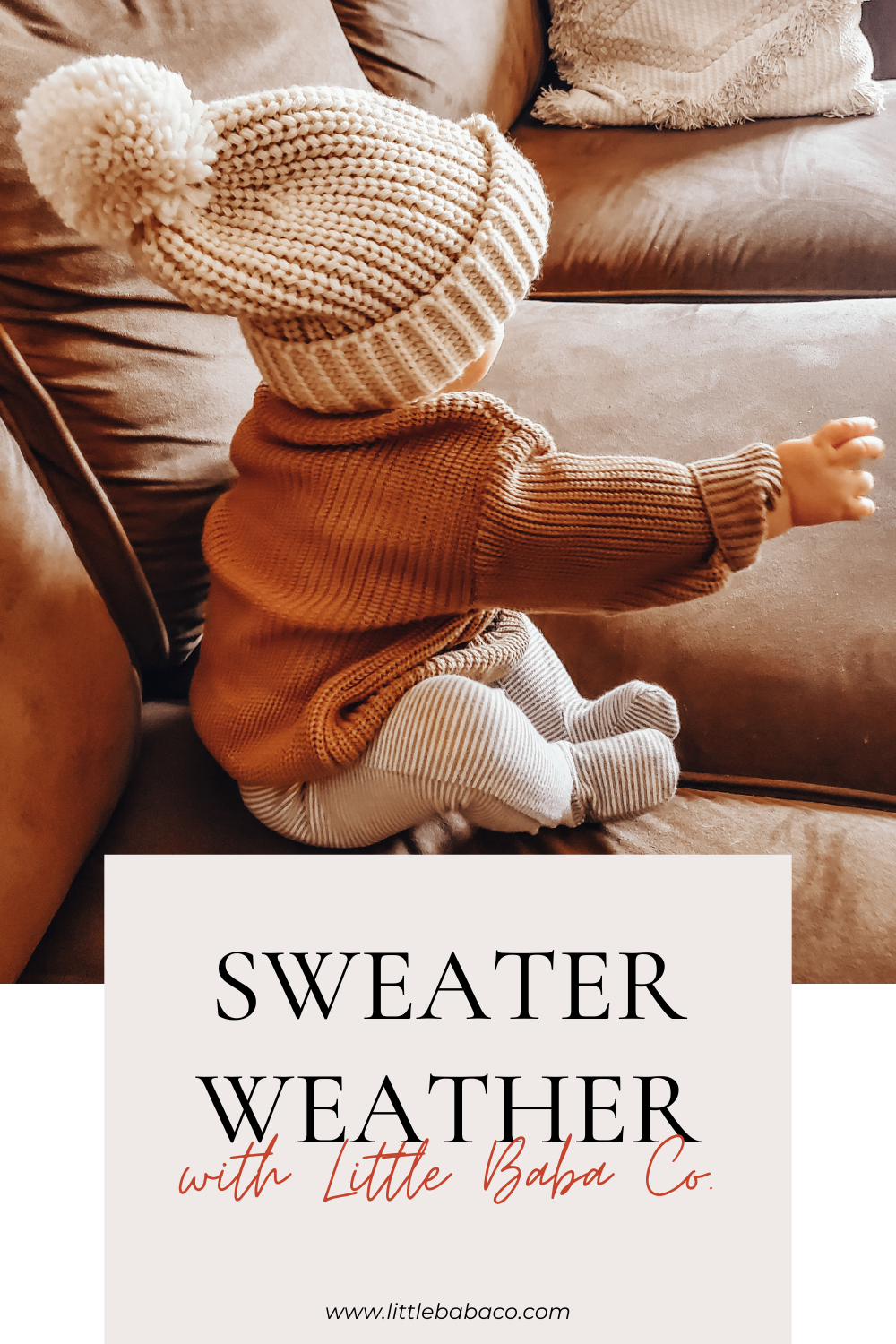 Sweater Weather + What's New at Little Baba Co.